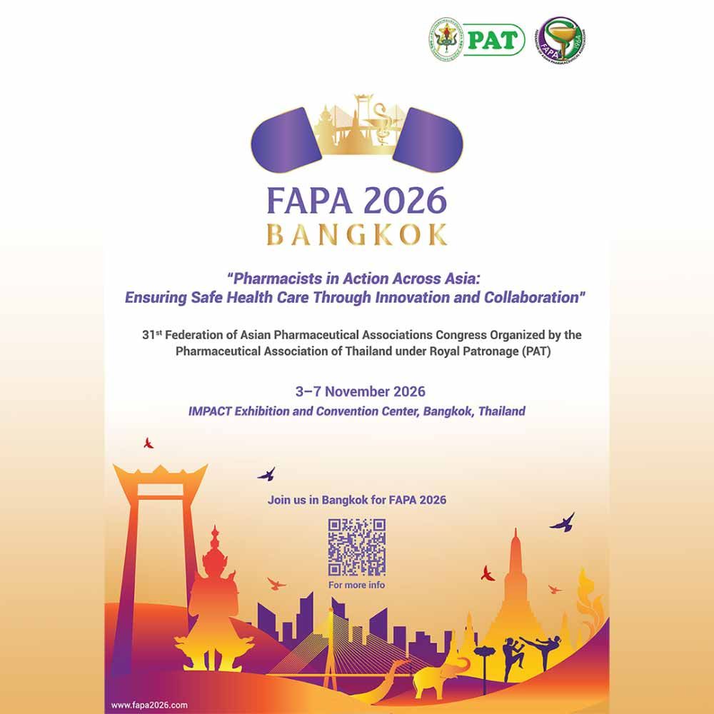 One of Asiaâs most significant pharmaceutical conferences FAPA 2026 Organized by Federation of Asian Pharmaceutical Associations (FAPA) in collaboration with The Pharmaceutical Association of Thailand under Royal Patronage