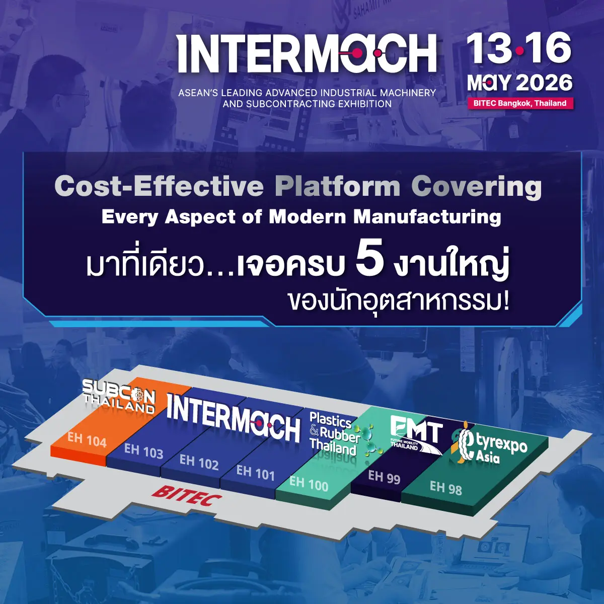 INTERMACH - The ASEAN's Leading International Industrial Machinery and Subcontracting Exhibition, presents the integration of advanced technology solutions in manufacturing processes across the value chain. Technologies such as Industry 4.0, AI, Industrial IoT, AR/VR, Advanced Robotics, Automation, 3D Printing, Cloud and Big Data analytics are transforming the manufacturing industry in a significant way. The show features the latest advanced machinery, equipment, and digital devices & solutions in facilitating the manufacturing transformation from some of the world's leading brands. The show covers a wide variety of manufacturing industries. This platform is well known in the industry to provide real business opportunities to exhibiting companies. It is also well known to attract top decision makers and quality buyers that can make purchase decisions on the spot.
